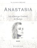 Anastasia, Tome 2 : Les cèdres qui tintent de Russie