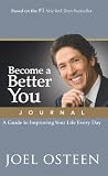 Become a Better You Journal: A Guide to Improving Your Life Every Day
