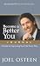 Become a Better You Journal: A Guide to Improving Your Life Every Day