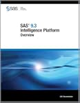 SAS 9.3 Intelligence Platform: Overview