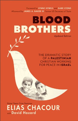 Blood Brothers: The Dramatic Story of a Palestinian Christian Working for Peace in Israel