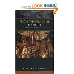 From the Gracchi to Nero: A History of Rome 133 BC to AD 68: History of Rome from 133 B.C.to A.D.68