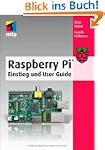 Raspberry Pi: Einstieg und User Guide...