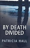 By death divided