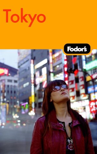 City Travel Guides Discounted  Books : Fodor's Tokyo, 2nd Edition (Fodor's Gold Guides)