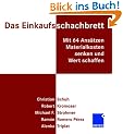 Das Einkaufsschachbrett: Mit 64 Ans�tzen Materialkosten senken und Wert schaffen