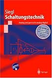 Schaltungstechnik - Analog und gemischt analog/digital. Entwicklungsmethodik, Verstärkertechnik, Funktionsprimitive von Schaltkreisen