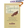 Traveler's Tales: The Wanderings of a Bird Hunter and Sometime Fly Fisherman by Michael McIntosh
