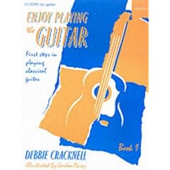 Enjoy Playing the Guitar Book 1: First Steps in Playing Classical Guitar: Bk. 1 (Tutors for guitar)