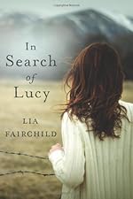 In Search of Lucy: A Novel