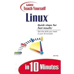 Sams Teach Yourself Linux in 10 Minutes (Sams Teach Yourself)