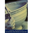 Teaching Writing: Craft, Art, Genre by Fran Claggett, Joan Brown, Nancy Patterson, and Louann Reid