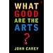 What Good are the Arts?