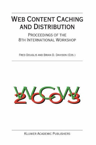 Web Content Caching and Distribution: Proceedings of the 8th International Workshop (Ifip International Federation for Information Processing S)