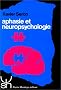 Aphasie et neuropsychologie : approches th�rapeutiques