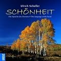 Sch�nheit: Die Sprache des Herzens: Die Sprache des Herzens. The language of the heart