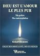 Dieu est l'amour le plus pur : Ma pri�re - Ma contemplation