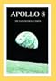 Apollo 8 : The NASA Mission Reports With CDRom