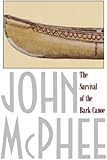 The Survival of the Bark Canoe