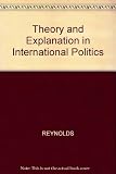 Theory and explanation in international politics