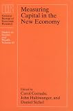 Measuring Capital In The New Economy (Studies in Income and Wealth)