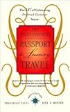 The Penny Pincher's Passport to Luxury Travel: The Art of Cultivating Preferred Customer Status (Travelers' Tales)