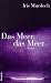Das Meer, das Meer (Gebundene Ausgabe)