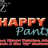 Happy Pants (feat. Richard Tuttobene, John Ervin & Glen Sly Matthews)