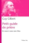 Petit guide de pri�re : En coeur � co...