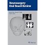 Neurosurgery Oral Board Review