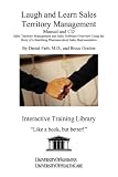 Laugh and Learn Sales Territory Management Manual and CD: Sales Territory Management and Sales Software Overview Using the Story of a Bumbling Pharmaceutical Sales Representative