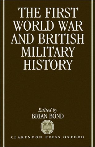 The First World War and British Military History