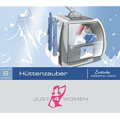Just4Women, Audio-CDs, Tl.6 : H�ttenzauber, Digipac, 1 Audio-CD