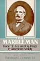 The Marble Man: Robert E. Lee and His Image in American Society