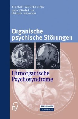 Buch - Cover Organische psychische Störungen. Hirnorganische Psychosyndrome - Tilman Wetterling - Steinkopff-Verlag Darmstadt