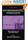 Environmental Toxicants: Human Exposures and Their Health Effects