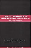 Liability Insurance in International Arbitration: The Bermuda Form