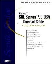 Microsoft SQL Server 7 DBA Survival Guide