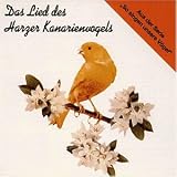 Harzer Kanarienvogel,das Lie - Vogelstimmen