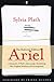 Ariel: The Restored Edition: A Facsimile of Plath's Manuscript, Reinstating Her Original Selection and Arrangement (P.S.)
