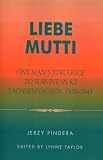 Review University Press of America  / Liebe Mutti: One Man's Struggle to Survive in KZ Sachsenhausen, 1939-1945