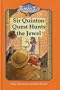 Sir Quinton Quest Hunts the Jewel Hb (Jumbo Jets S.)