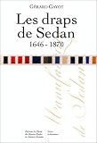 Les Draps de Sedan, 1646-1870. Bibliographie