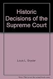 Historic decisions of the Supreme Court