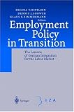 Employment Policy in Transition: The Lessons of German Integration for the Labor Market