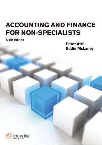 Accounting and Finance for Non-Specialists by Dr Peter AtrillEddie McLaney