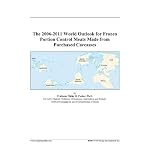 The 2006-2011 World Outlook for Frozen Portion Control Meats Made from Purchased Carcasses book cover