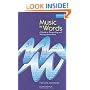 Music in Words: A Guide to Researching and Writing About Music