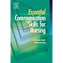 Essential Communication Skills for Nursing Practice