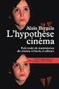 L'hypoth�se cin�ma 